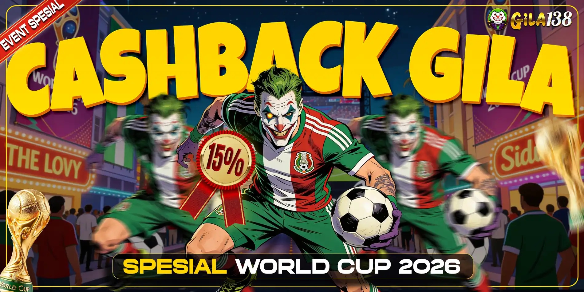 GILA138 X PIALA DUNIA 2026